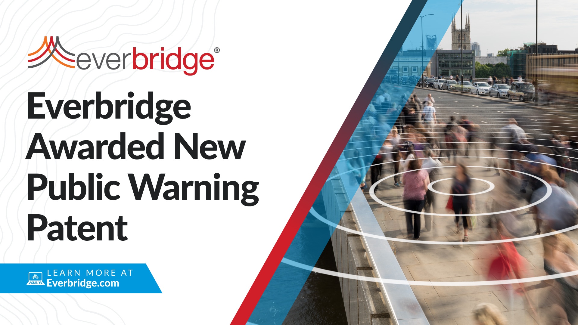 Everbridge Awarded New Public Warning Patent Enabling 5G Multicast Content Distribution for Its Next-Generation Population Alerting Platform Amid COVID-19 Pandemic