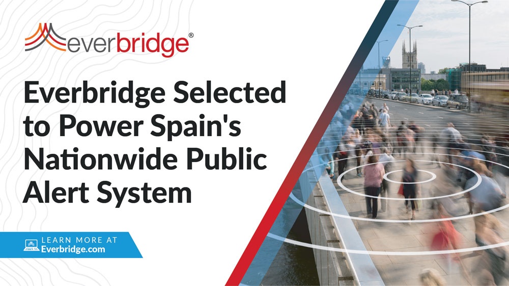 Everbridge Selected to Power the Nationwide Public Alert System for Spain
