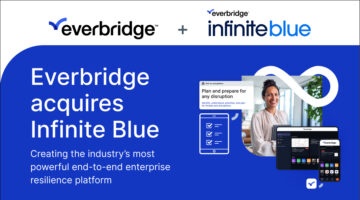 Everbridge Acquires Infinite Blue, a Leader in Enterprise Business Continuity Solutions