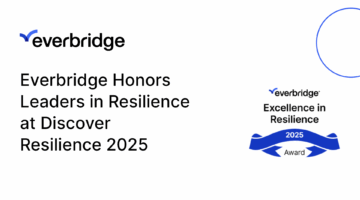 Everbridge Celebrates Global Leaders in Resilience at Discover Resilience 2025